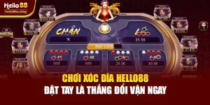 Chơi Xóc Đĩa Hello88 – Đặt Tay Là Thắng Đổi Vận Ngay