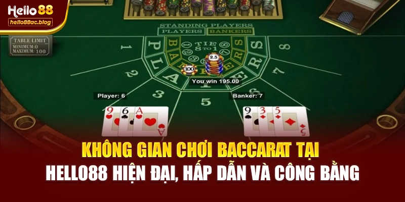 Không gian chơi Baccarat tại Hello88 hiện đại, hấp dẫn và công bằng