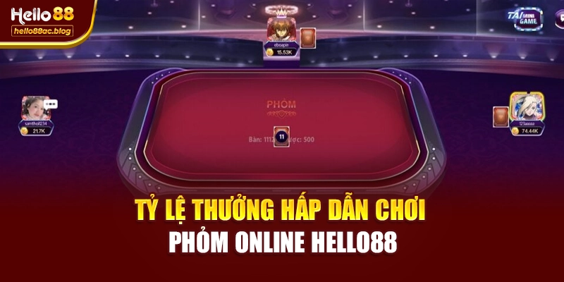 Tỷ lệ thưởng hấp dẫn chơi Phỏm online Hello88